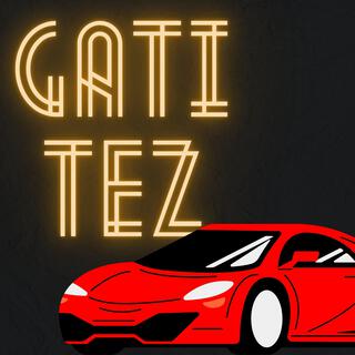 Gati Tez