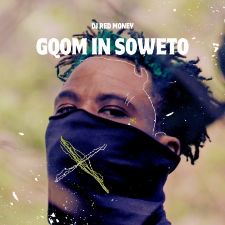 Gqom in Soweto | Boomplay Music