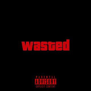 Wasted