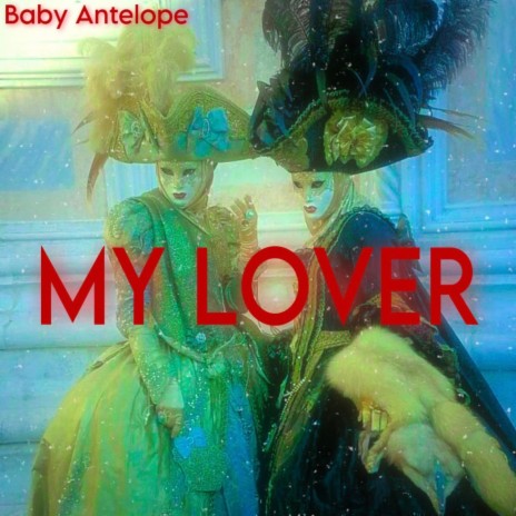 My lover | Boomplay Music