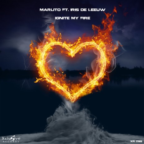 Ignite My Fire (Radio Edit) ft. Iris de Leeuw | Boomplay Music