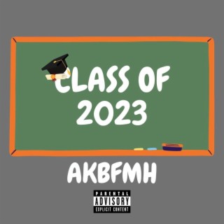 Class Of 2023 lyrics | Boomplay Music