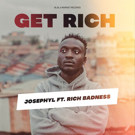 Get Rich ft. Rich Badness | Boomplay Music