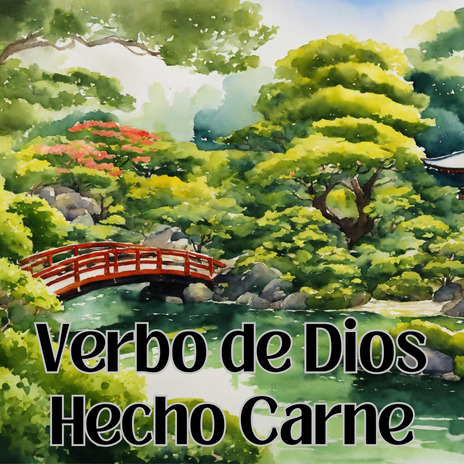 Verbo de Dios Hecho Carne ft. Julio Miguel | Boomplay Music