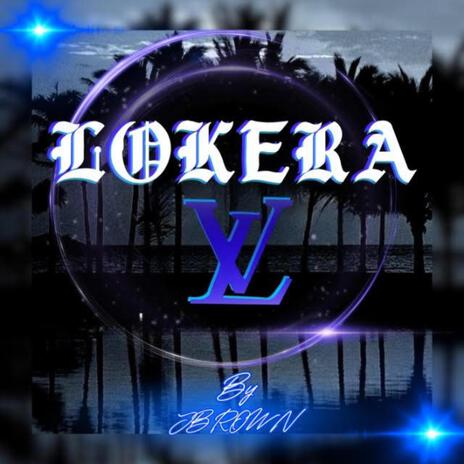 LOKERA LV (JBROWN) | Boomplay Music