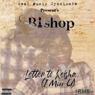 Letter to Keisha (I Miss U)