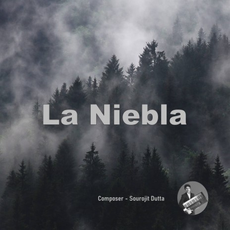 La Niebla | Boomplay Music