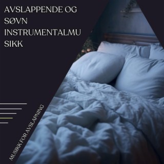 Avslappende og søvn instrumentalmusikk