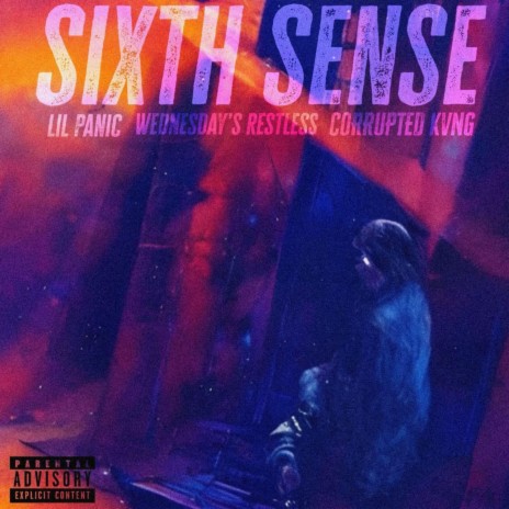 Sixth Sense ft. wednesday's restless & CORRUPTED KVNG | Boomplay Music