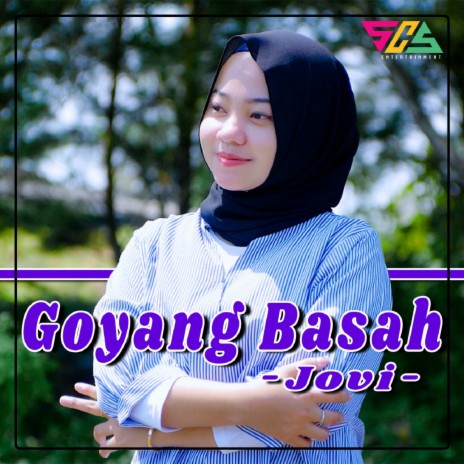 Goyang Basah | Boomplay Music