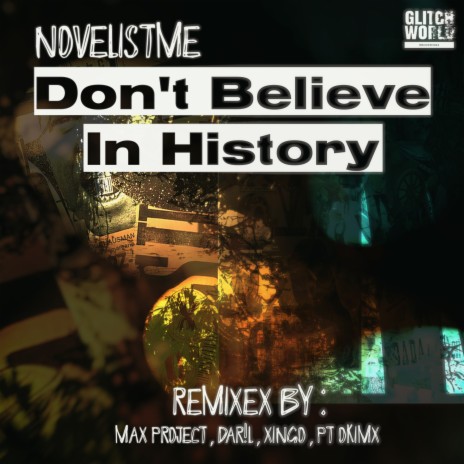 Don't Believe in History | Boomplay Music