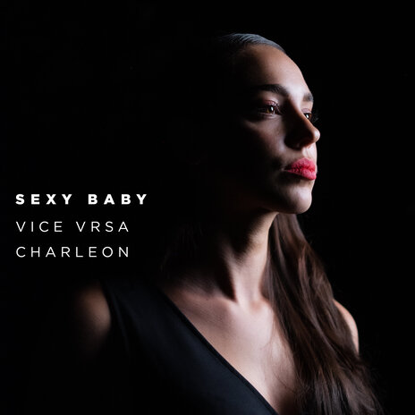 Sexy Baby ft. Charleon | Boomplay Music