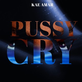 Pussy Cry