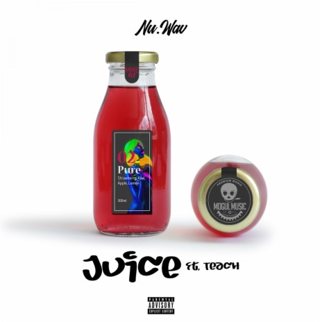 Juice ft. Teach & Nu.Wav | Boomplay Music