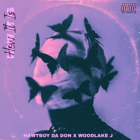 How It Is ft. WOODLAKE J | Boomplay Music