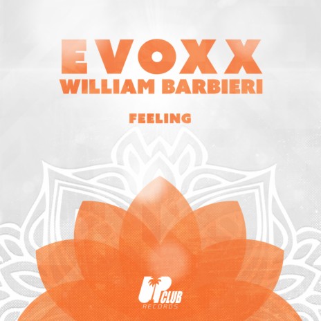 Feeling (Extended Mix) ft. William Barbieri