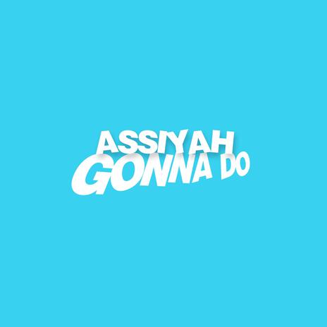 Gonna do | Boomplay Music