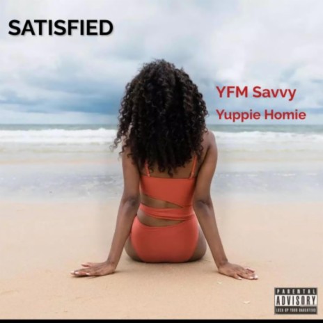 Satisfied ft. Yuppie Homie | Boomplay Music