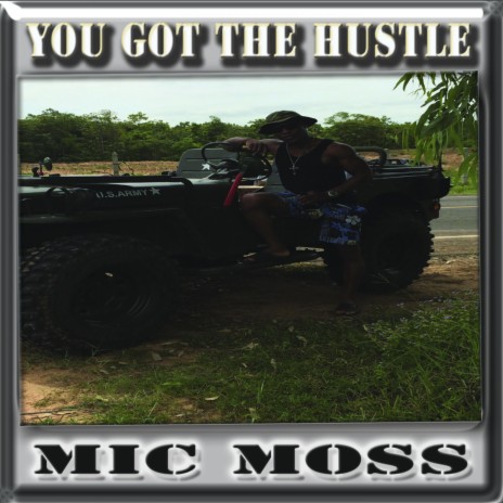 You Got The Hustle | Boomplay Music