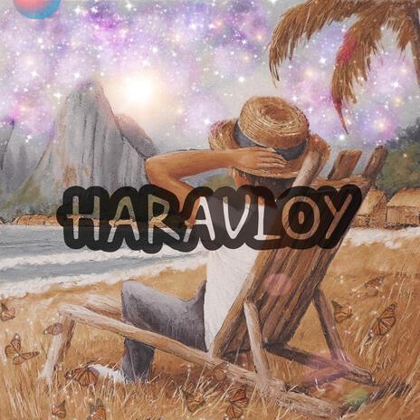 HARAVLOY | Boomplay Music