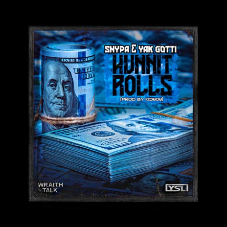 HunnitRolls ft. Yak Gotti | Boomplay Music