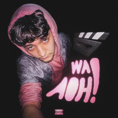 WA-AOH! | Boomplay Music