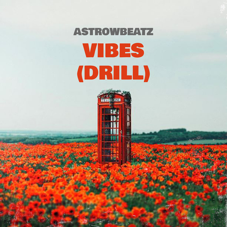 Vibes (Drill) | Boomplay Music