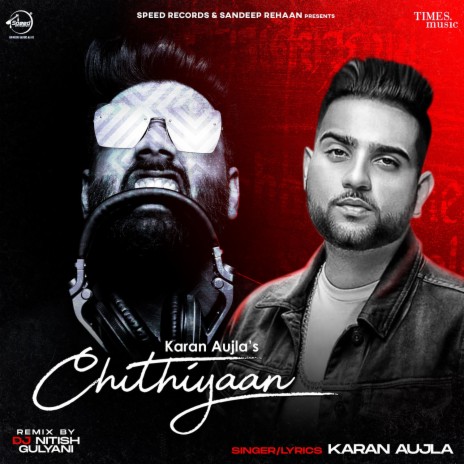 Chithiyaan Remix DJ Nitish Gulyani | Boomplay Music