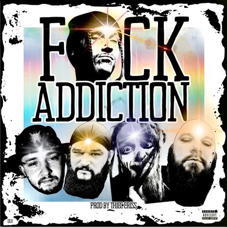 Fuck Addiction ft. BAMbam the voodoo Chi7d & Thicc Criss