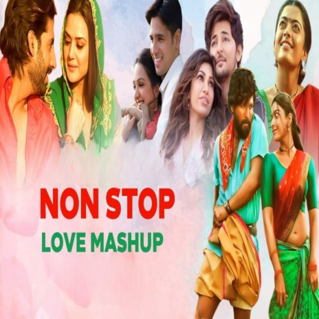 Non Stop Love Mashup ft. Shreya Ghoshal | Boomplay Music