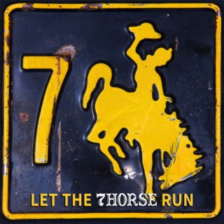 Let The 7Horse Run