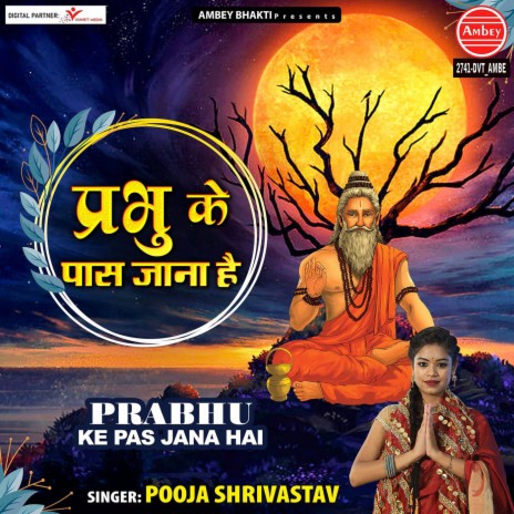 Prabhu Ke Pas Jana Hai | Boomplay Music