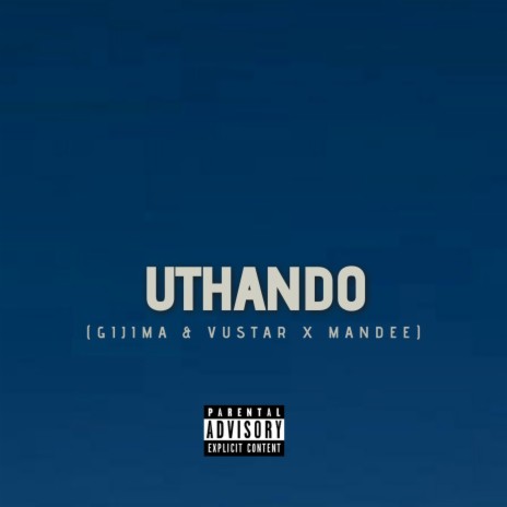 uThando ft. Gijima, Vustar & ManDee | Boomplay Music