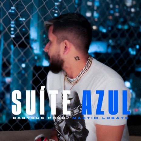 Suíte Azul | Boomplay Music