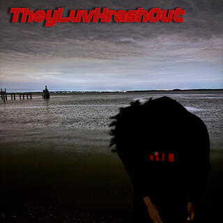 TheyLuvKrashOut lyrics | Boomplay Music