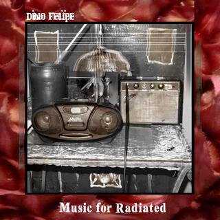 Music For Radiated