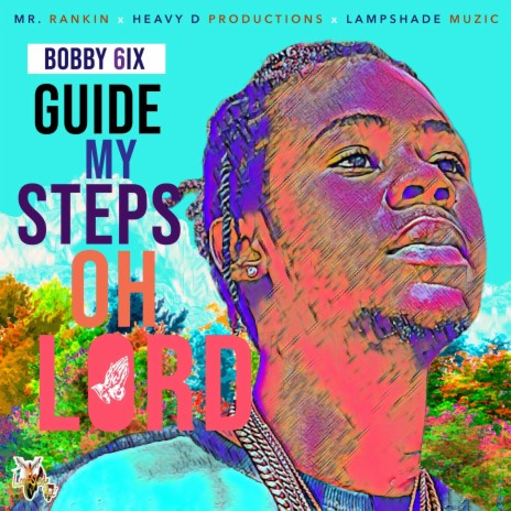 Guide My Steps Oh Lord | Boomplay Music