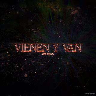 Vienen y Van lyrics | Boomplay Music