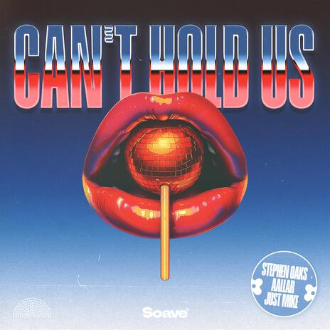 Can't Hold Us ft. AALLAR & Just Mike | Boomplay Music