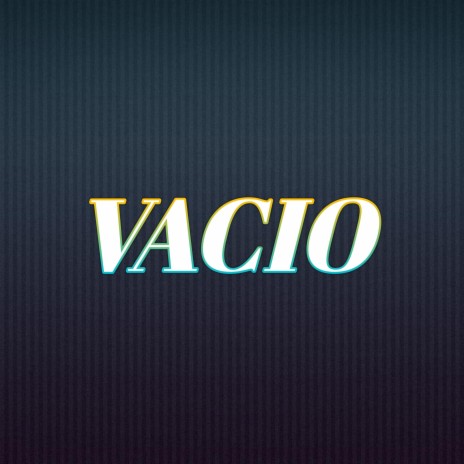 Vacío | Boomplay Music