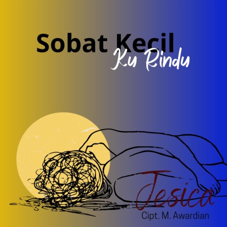 Sobat Kecil Ku Rindu | Boomplay Music