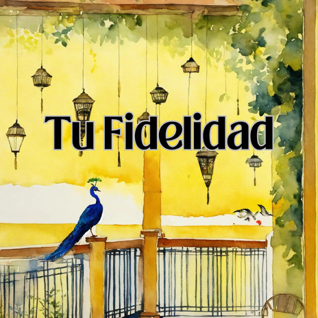 Tu Fidelidad | Boomplay Music