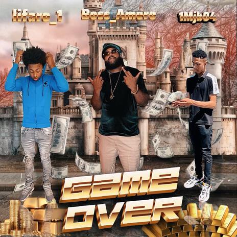 GAME OVER ft. FARO & MJB