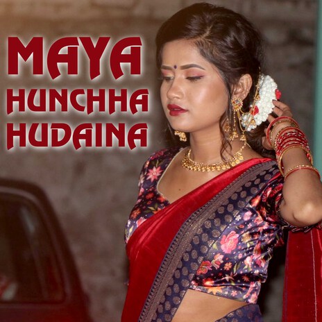 Maya Hunchha Hudaina ft. Suman KC | Boomplay Music