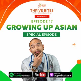 S5 Ep 17 - Growing Up Asian *SPECIAL EPISODE*
