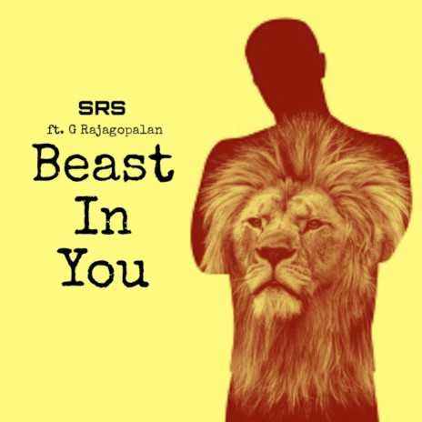 Beast In You (feat. G Rajagopalan) | Boomplay Music