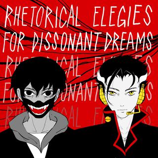 Rhetorical Elegies for Dissonant Dreams (R.E.D.D.)