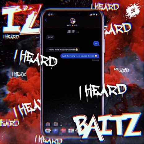 I Heard ft. Iz & Baitz | Boomplay Music