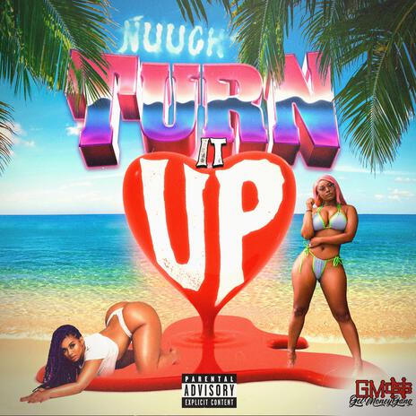 Turn it Up | Boomplay Music