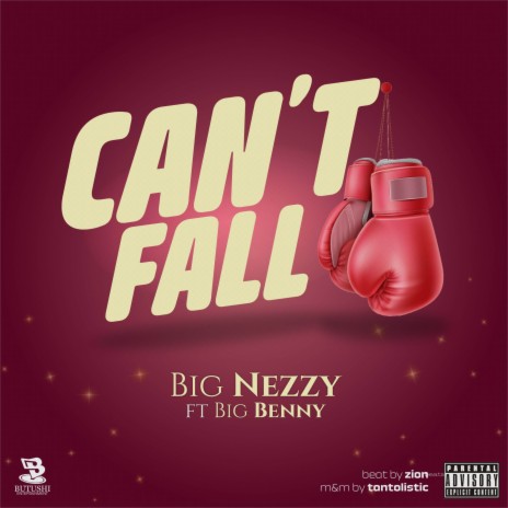Can't Fall ft. Big Benny | Boomplay Music